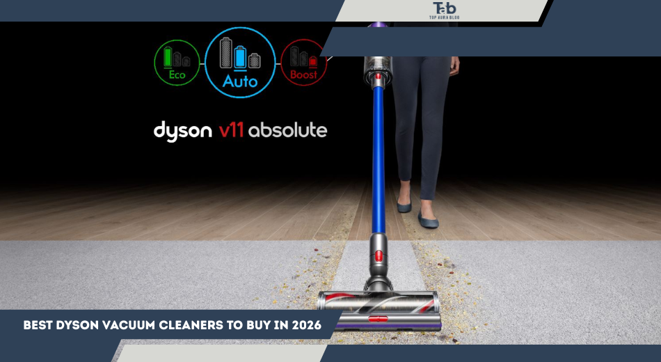 Best Dyson Vacuum Cleaners